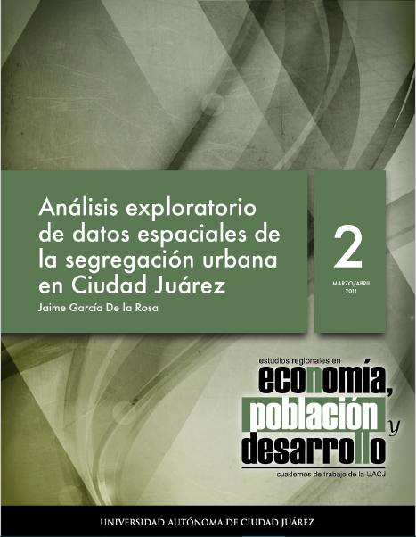 Análisis exploratorio de datos espaciales de la segregación en Ciudad Juárez