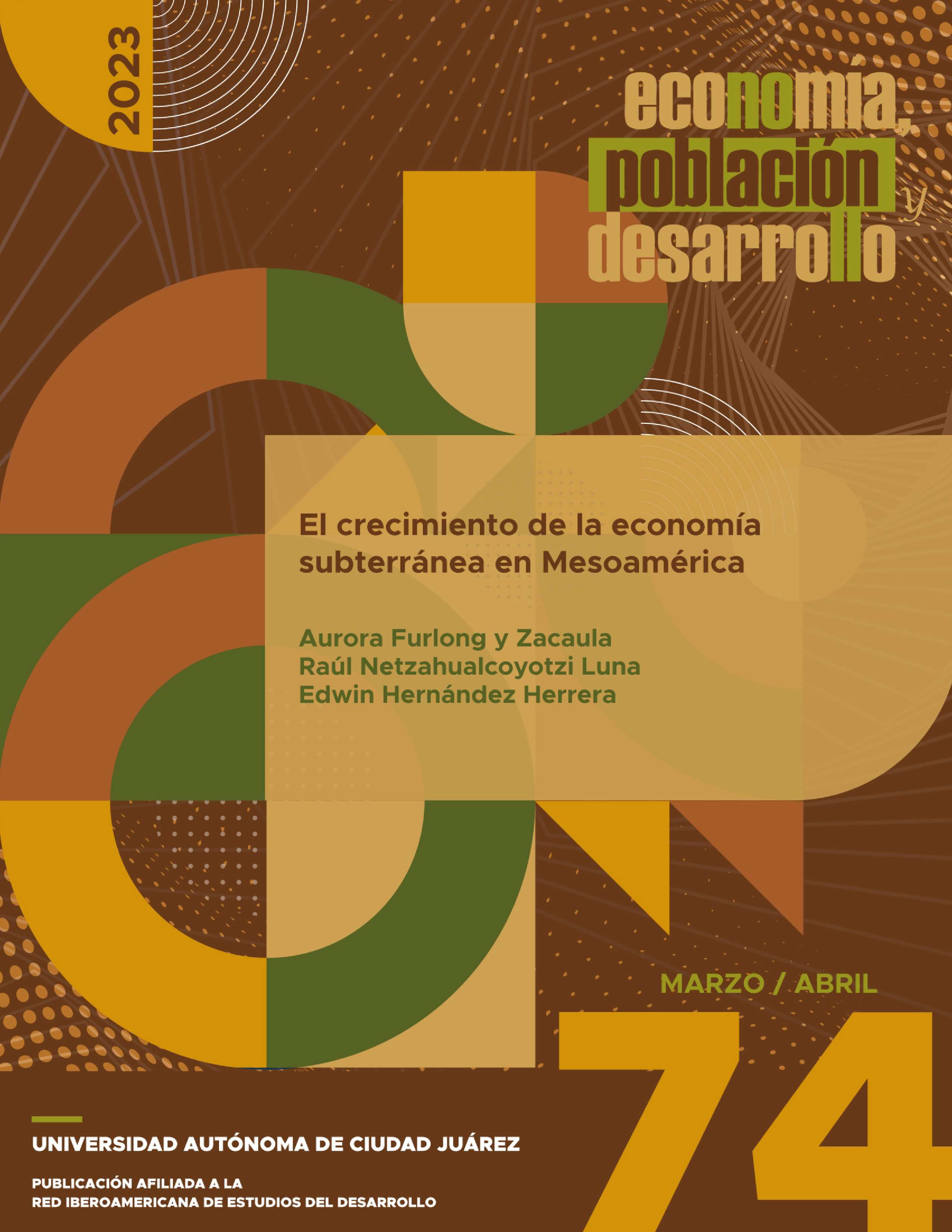 					Ver Vol. 13 Núm. 74 (2023): El crecimiento de la economía subterránea en Mesoamérica
				