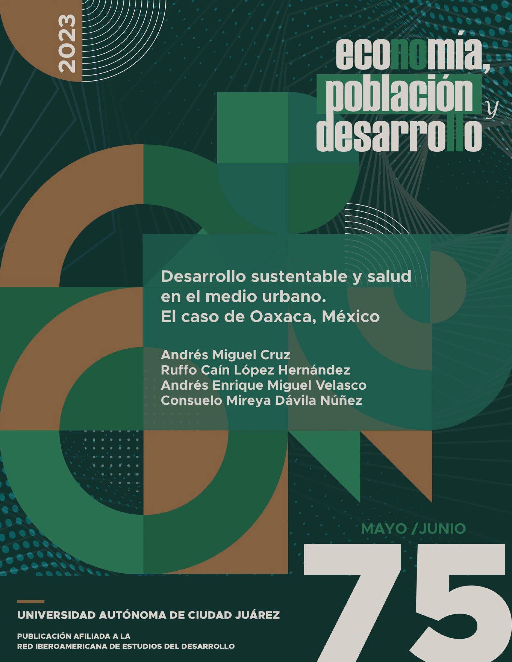 					Ver Vol. 13 Núm. 75 (2023): Desarrollo sustentable y salud en el medio urbano.  El caso de Oaxaca, México
				