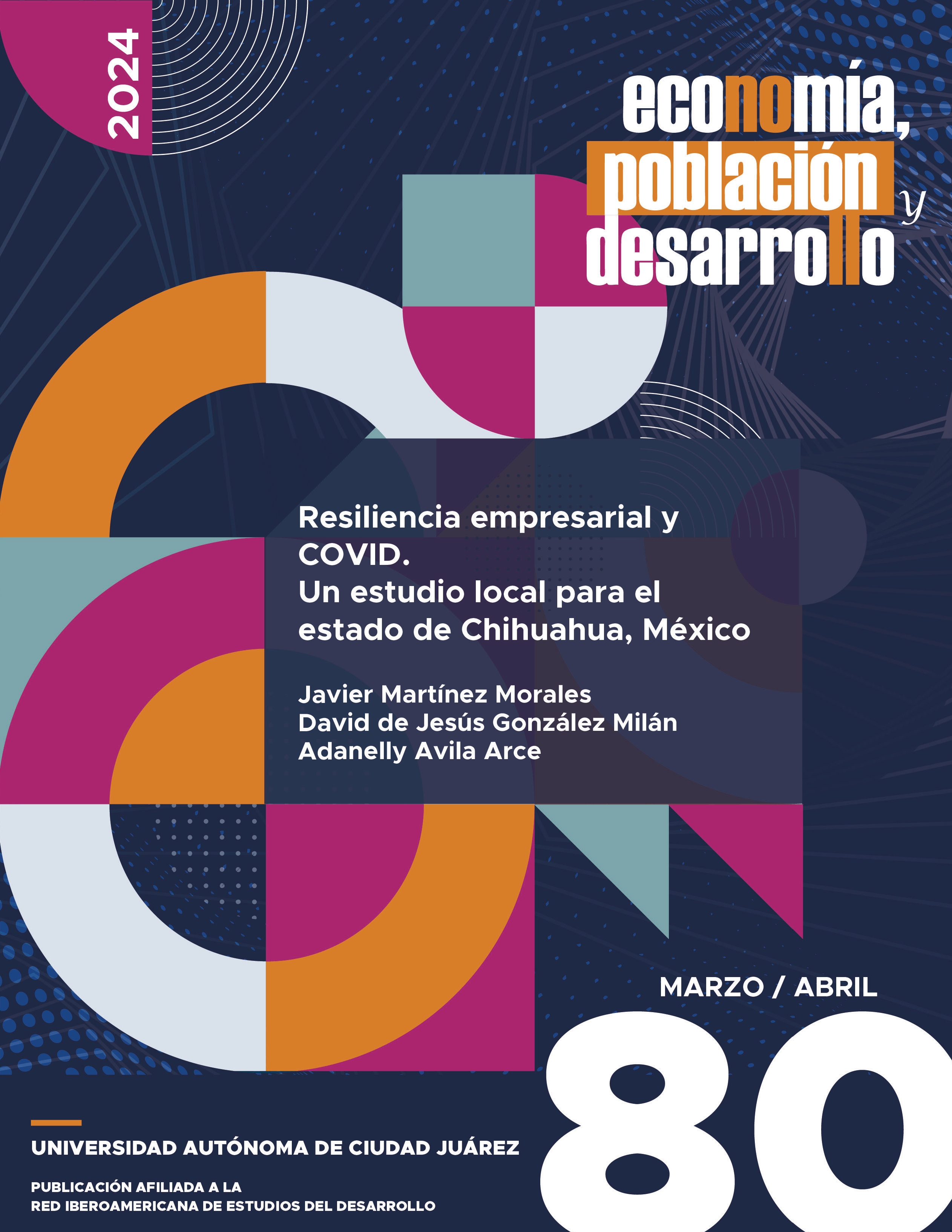 					View Vol. 14 No. 80 (2024): Resiliencia empresarial y COVID. Un estudio local para el estado de Chihuahua, México
				