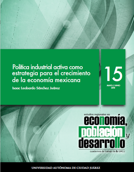 					Ver Vol. 3 Núm. 15 (2013): Política industrial activa como estrategia para el crecimiento de la economía mexicana
				