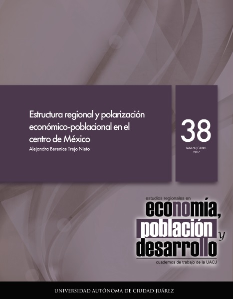 					Ver Vol. 7 Núm. 38 (2017): Estructura regional y polarización económico-poblacional en el centro de México
				