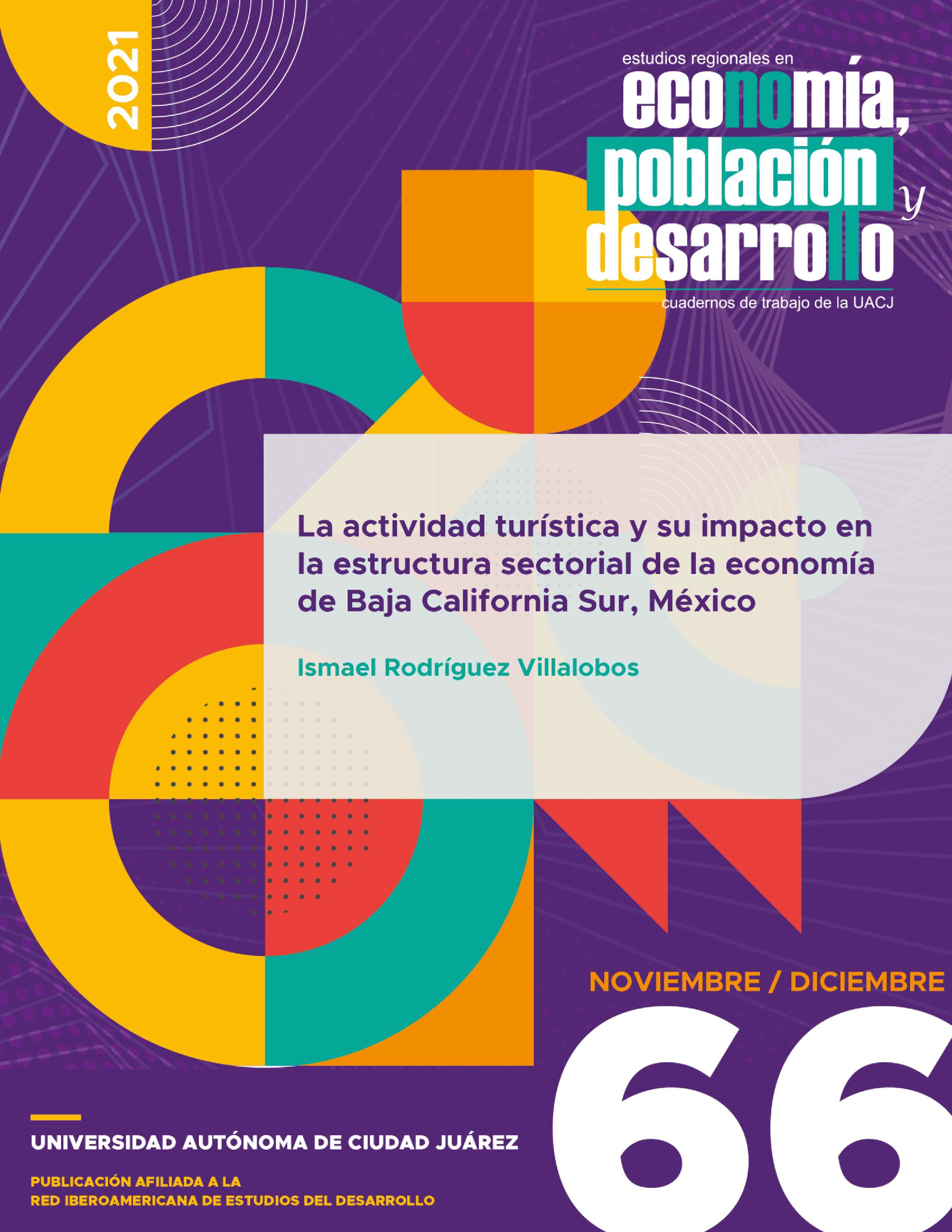 					Ver Vol. 11 Núm. 66 (2021): La actividad turística y su impacto en la estructura sectorial de la economía de Baja California Sur, México
				