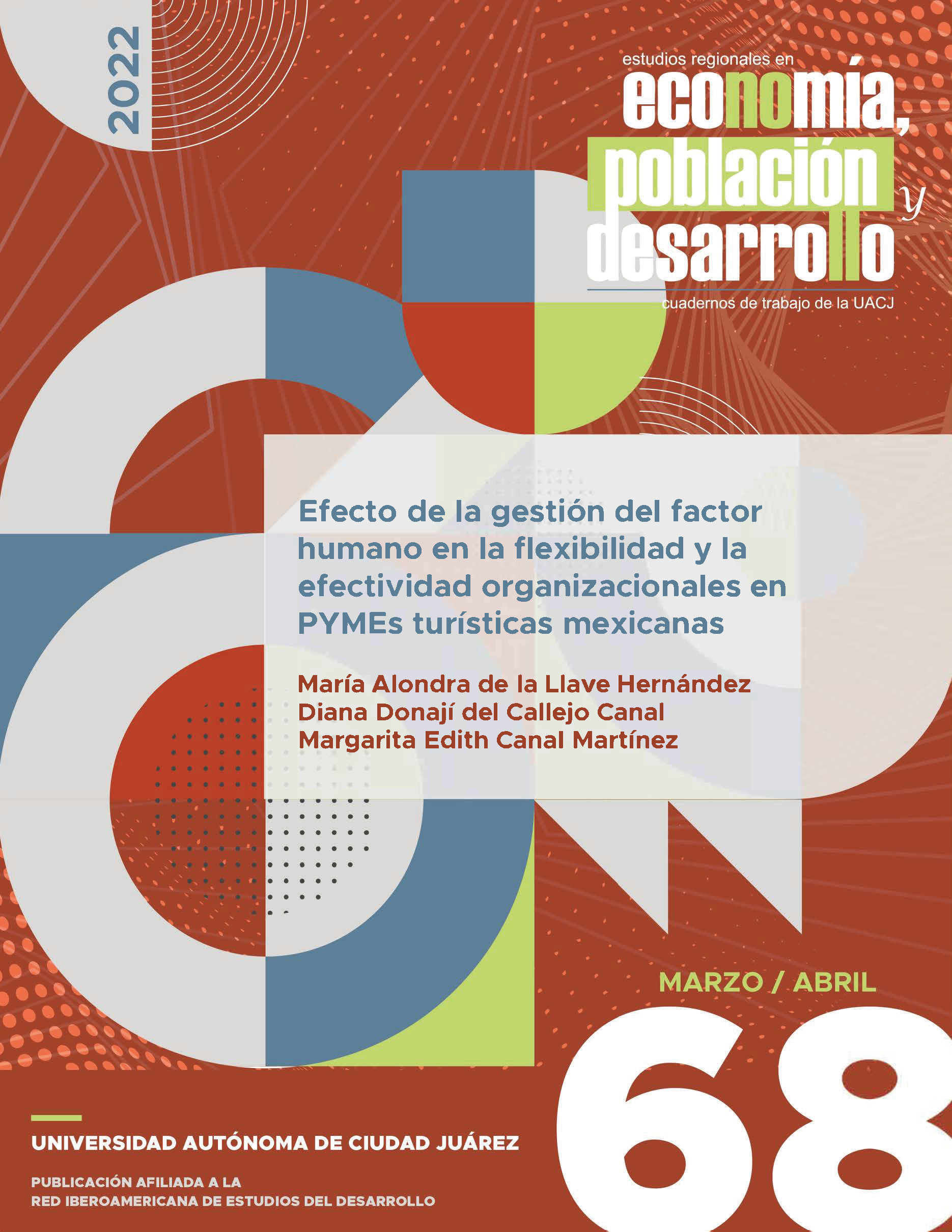 					Ver Vol. 12 Núm. 68 (2022): Efecto de la gestión del factor humano en la flexibilidad y la efectividad organizacionales en PYMEs turísticas mexicanas
				
