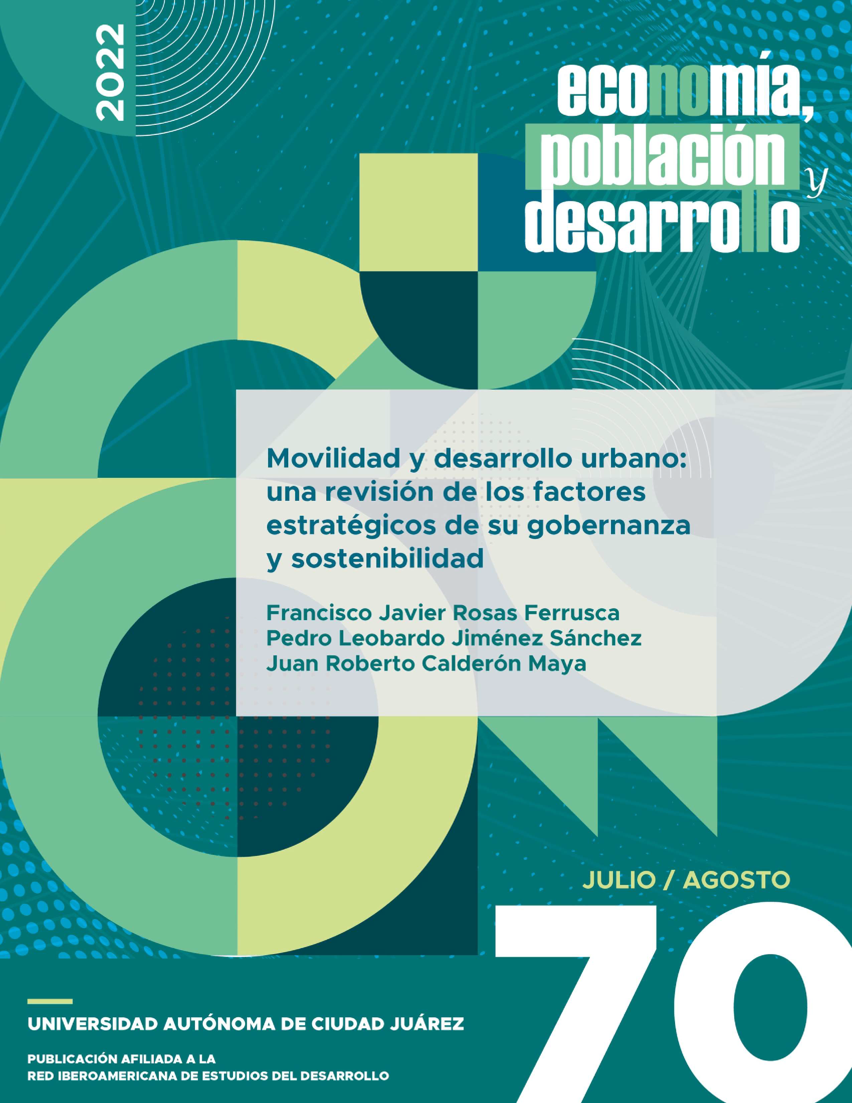 					Ver Vol. 12 Núm. 70 (2022): Movilidad y desarrollo urbano: una revisión de los factores estratégicos de su gobernanza y sostenibilidad
				