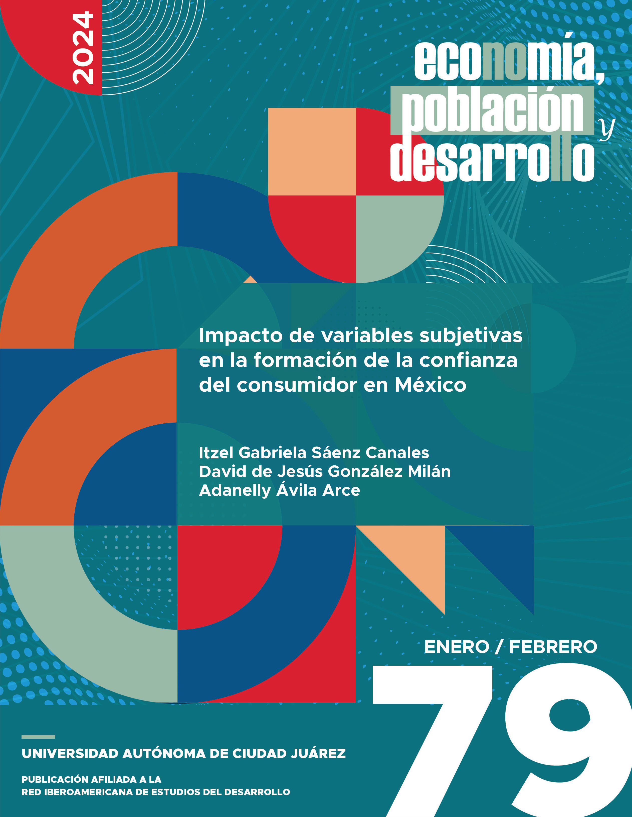 					Ver Vol. 14 Núm. 79 (2024): Impacto de variables subjetivas en la formación de la confianza del consumidor en México
				