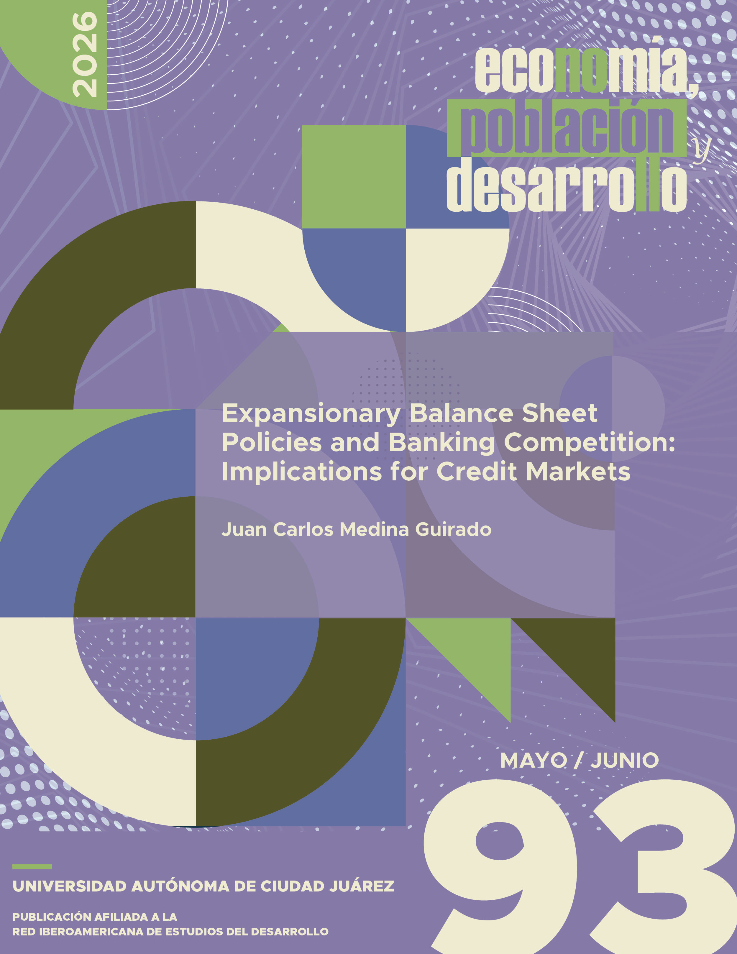 					Ver Vol. 16 Núm. 93 (2026): Expansionary Balance Sheet Policies and Banking Competition: Implications for Credit Markets
				